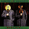 SHOW OF HANDS 'Beat About The Bush' CD, Twah! 105